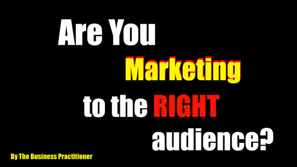 Are you marketing to the right audience?